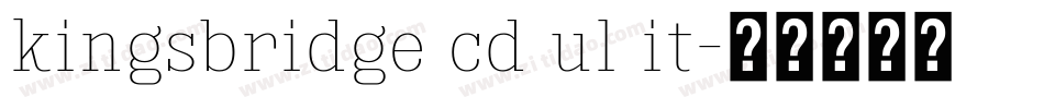 kingsbridge cd ul it字体转换